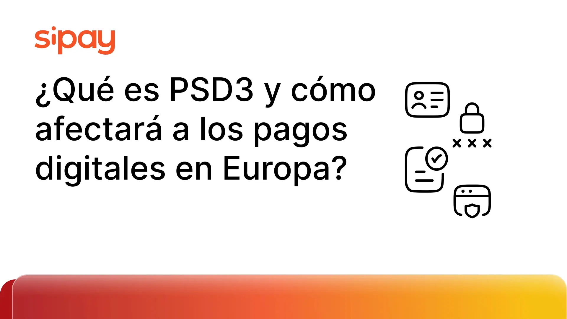Portada del artículo ¿Qué es PSD3 y cómo afectará a los pagos digitales en Europa?, con el logotipo de la empresa y varios iconos relacionados con el comercio, pagos móviles y seguridad.